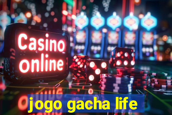 jogo gacha life